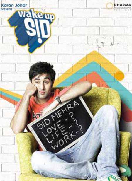 Wake up Sid - - Ranveer Kapoor