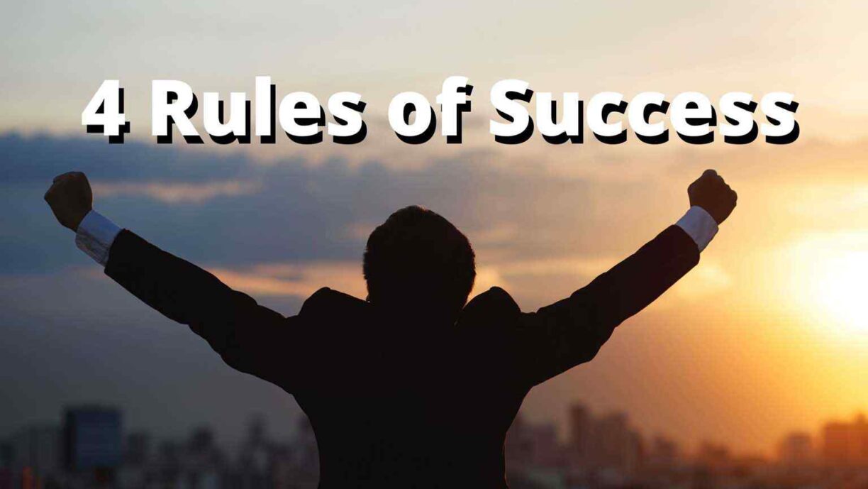 Only 4 Rules of Success